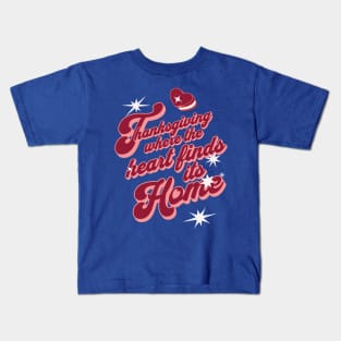 where heart finds its home Kids T-Shirt